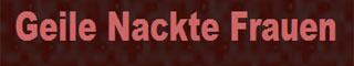 Geile Nackte Frauen